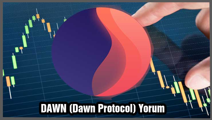 DAWN (Dawn Protocol) Yorum
