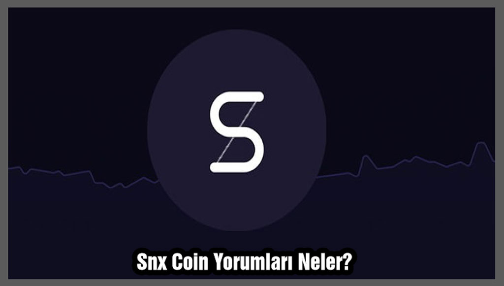 Snx Coin Yorumu
